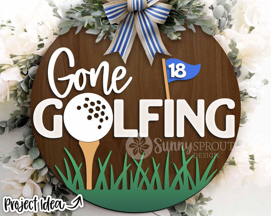 Gone Golfing Sign, Digital Download, SVG Laser Cut File, Cricut, Round Door Hanger Design, Sports Decor