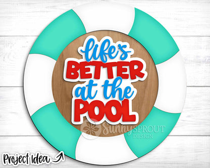 Life's Better at The Pool Sign, Digital Download, SVG Laser Cut File, Cricut, Summer Round Door Hanger Design