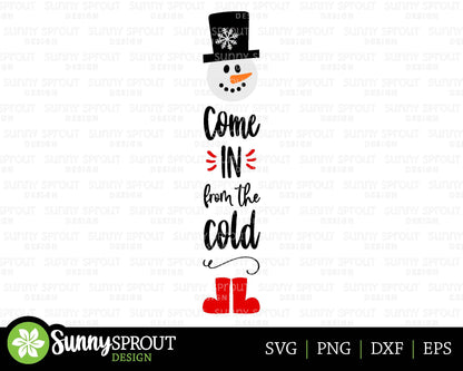Come In From the Cold Snowman Sign, Digital Download, Cricut SVG cut file, Silhouette cut file, Winter front door sign design, Porch leaner