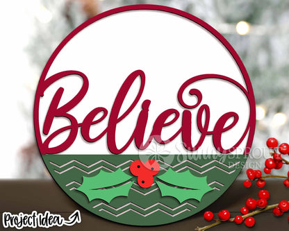 Believe Holly Sign, Digital Download, SVG Laser Cut File, Cricut, Round Door Hanger Design, Christmas Santa Decor