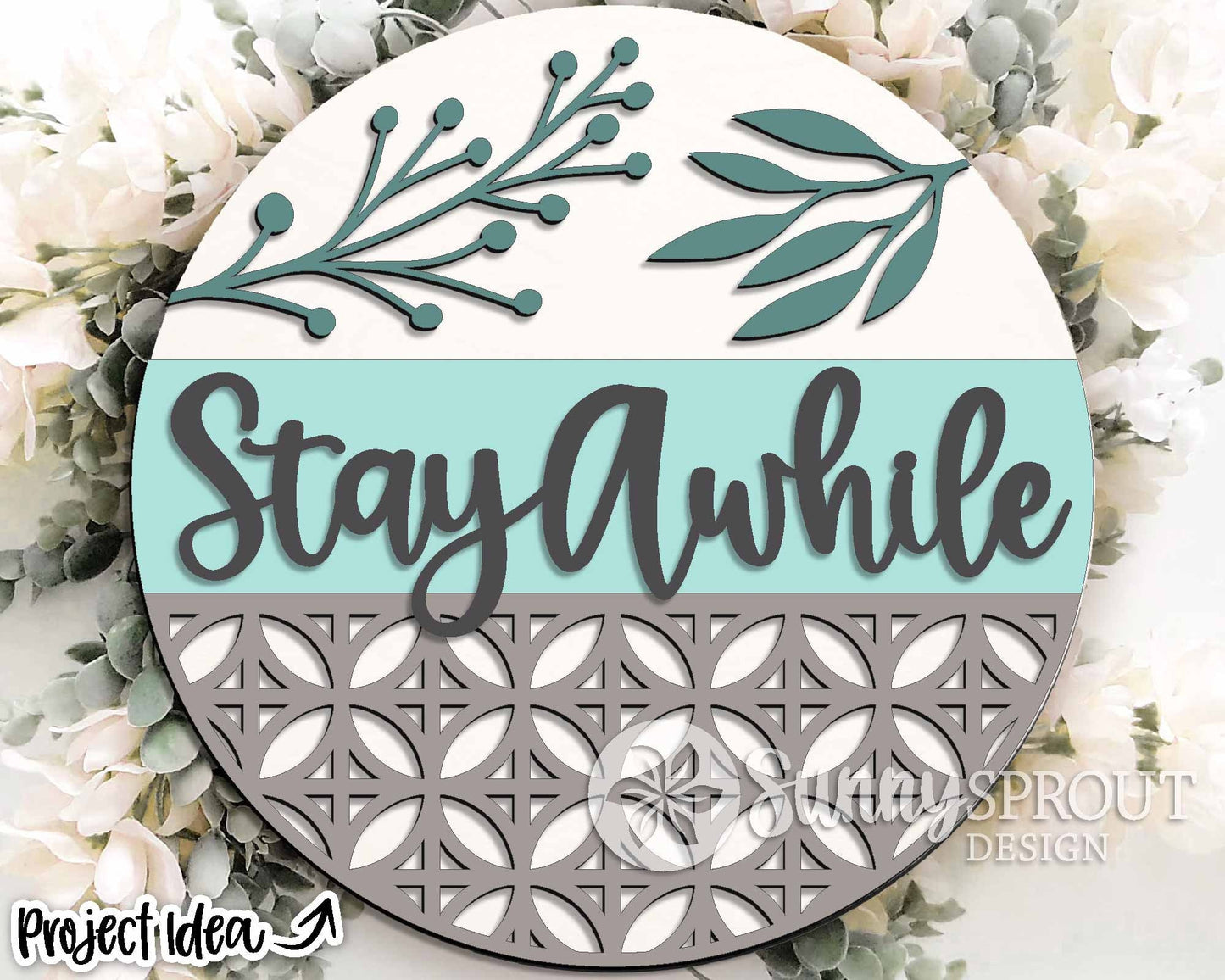 Stay Awhile Pattern Sign, Digital Download, SVG Laser Cut File, Cricut, Floral Farmhouse Round Door Hanger Design