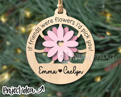 If You Were A Flower Ornament Bundle, Digital download, SVG laser cut file, Cricut, Teacher friend mom Christmas gift design