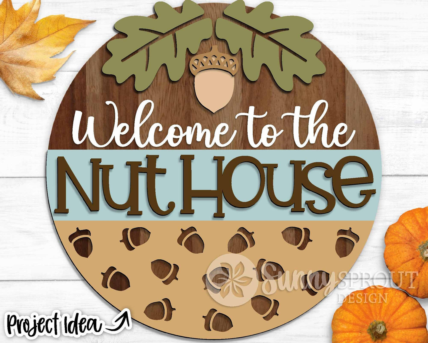 Welcome to Nut House Sign, Digital Download, SVG Laser Cut File, Cricut, Funny Round Fall Door Hanger Design