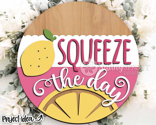 Squeeze the Day Lemon Sign, Digital Download, SVG Laser Cut File, Cricut, Summer Round Door Hanger Design