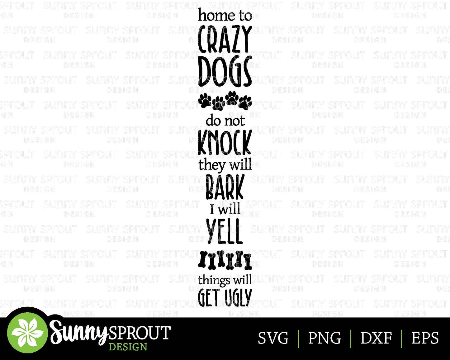 Home to Crazy Dogs Porch Sign, Digital download, Cricut SVG cut file, Front door sign design, Dog animal pet decor