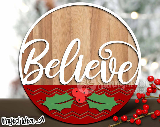 Believe Holly Sign, Digital Download, SVG Laser Cut File, Cricut, Round Door Hanger Design, Christmas Santa Decor