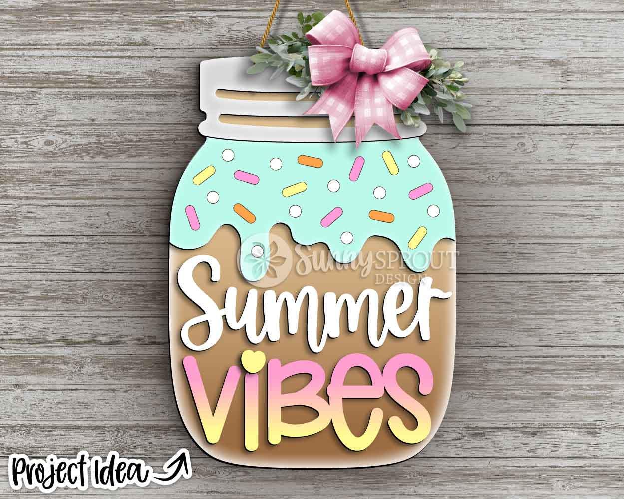 Summer Vibes Ice Cream Mason Jar Sign, Digital Download, SVG Laser Cut File, Cricut, Door Hanger Design