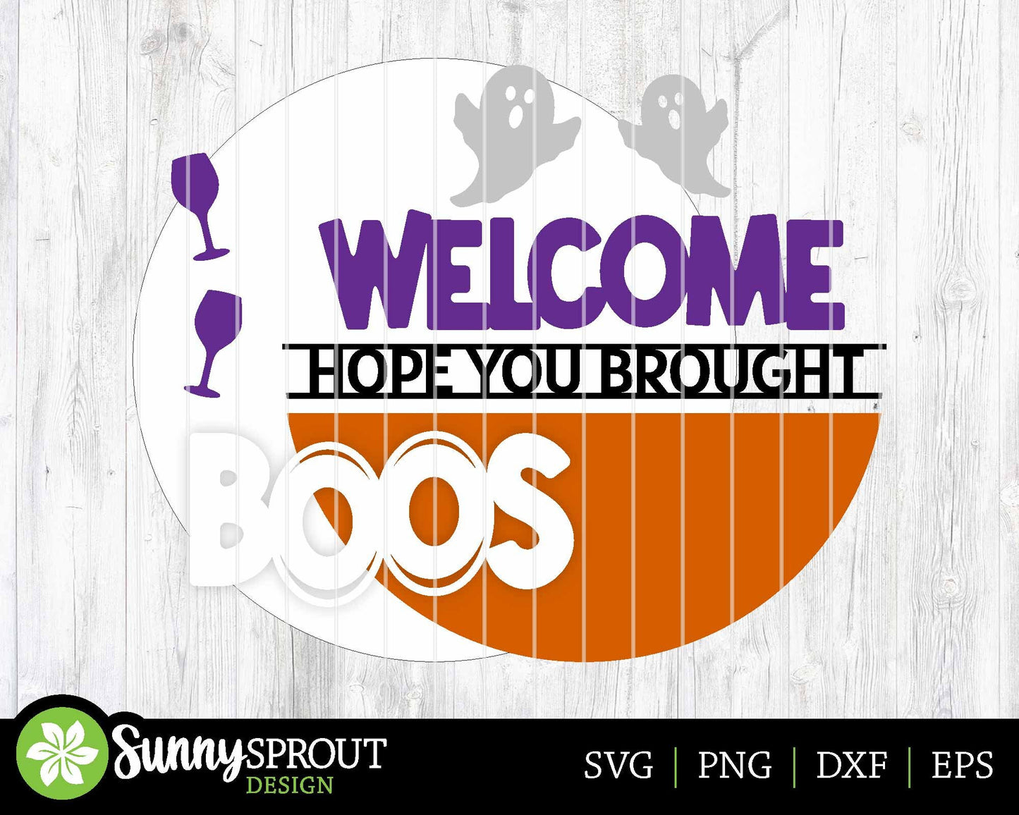 Hope You Brought Boos Drinking Ghost Sign, Digital Download, SVG Laser Cut File, Cricut, Round Funny Halloween Door Hanger Design
