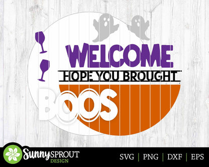 Hope You Brought Boos Drinking Ghost Sign, Digital Download, SVG Laser Cut File, Cricut, Round Funny Halloween Door Hanger Design