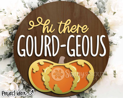 Hi There Gourdgeous Sign, Digital Download, SVG Laser Cut File, Cricut, Round Fall Door Hanger Design