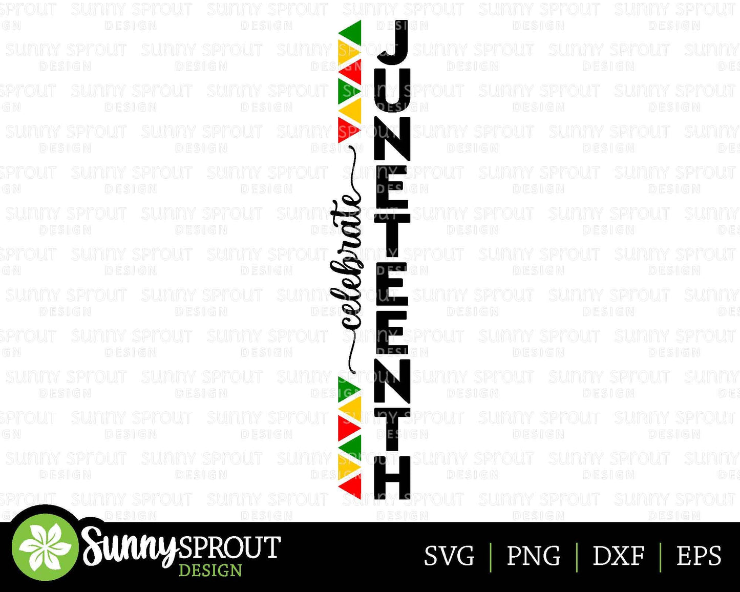 Celebrate Juneteenth Sign, Digital Download, Cricut SVG Cut File, Summer Vertical Porch Leaner Design