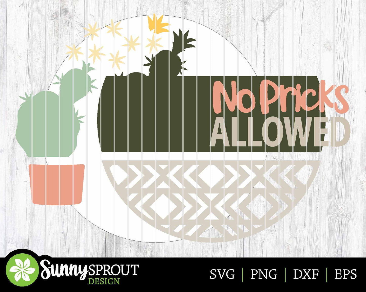 No Pricks Allowed Cactus Succulent Sign, Digital Download, SVG Laser Cut File, Cricut, Funny Sarcastic Round Door Hanger Design