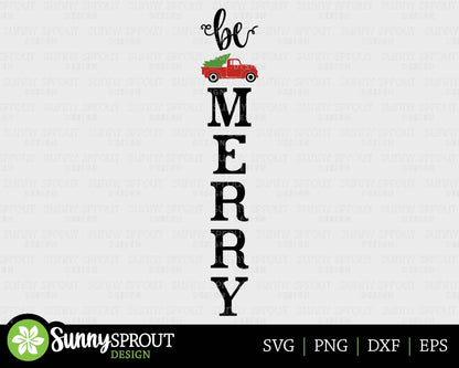 Be Merry Truck Christmas Porch Sign, Digital download, Cricut SVG cut file, Silhouette, Farmhouse Christmas door leaner design