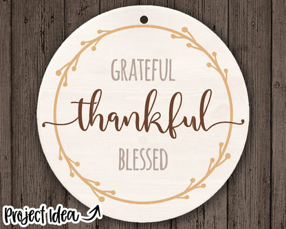 Grateful Thankful Blessed Wreath SVG, Digital Download, Cricut SVG Cut File, Silhouette, Round Sign, Mug, Shirt Design