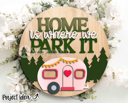 Home Is Where We Park It Camper Sign, Digital Download, SVG Laser Cut File, Cricut, Round Door Hanger Design