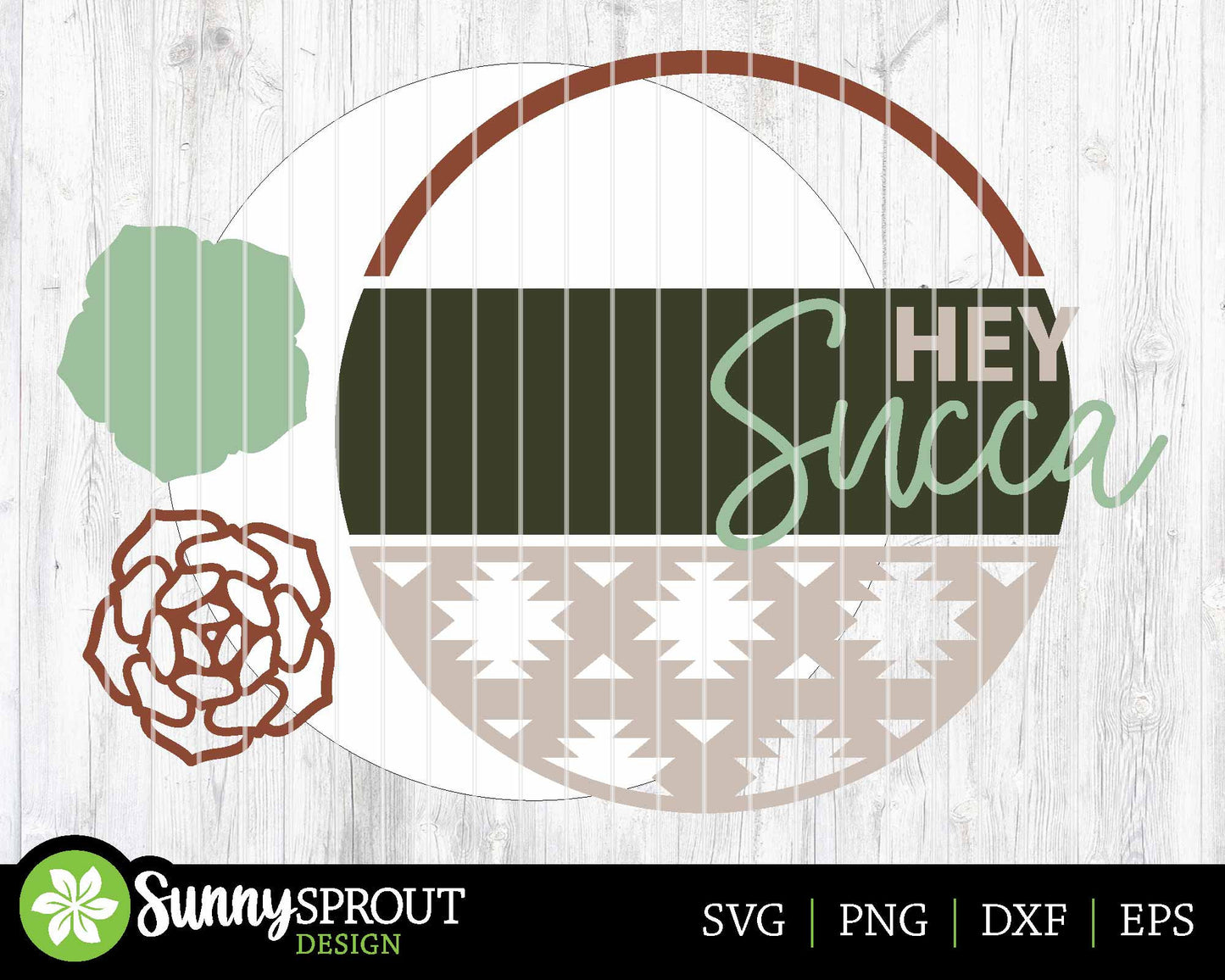 Hey Succa Southwest Succulent Sign, Digital Download, SVG Laser Cut File, Cricut, Funny Sarcastic Round Door Hanger Design