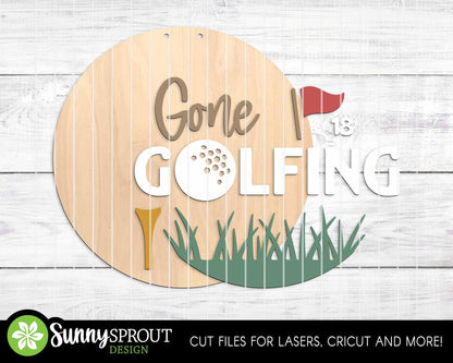 Gone Golfing Sign, Digital Download, SVG Laser Cut File, Cricut, Round Door Hanger Design, Sports Decor