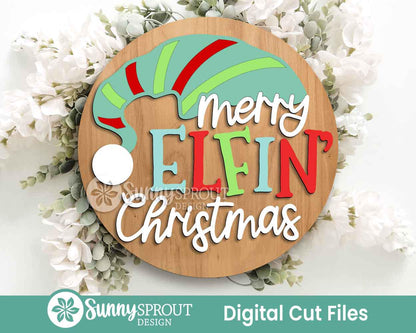 Merry Elfin' Christmas Sign, Digital Download, SVG Laser Cut File, Cricut, Round Door Hanger Design, Funny Santa Decor