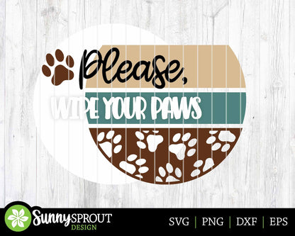Please Wipe Your Paws Sign, Digital download, SVG Laser cut file, Cricut, Round door hanger design, Dog pet animal decor