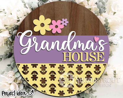 Grandma's House Flowers Sign, Digital Download, SVG Laser Cut File, Cricut, Grandmother Round Door Hanger Design