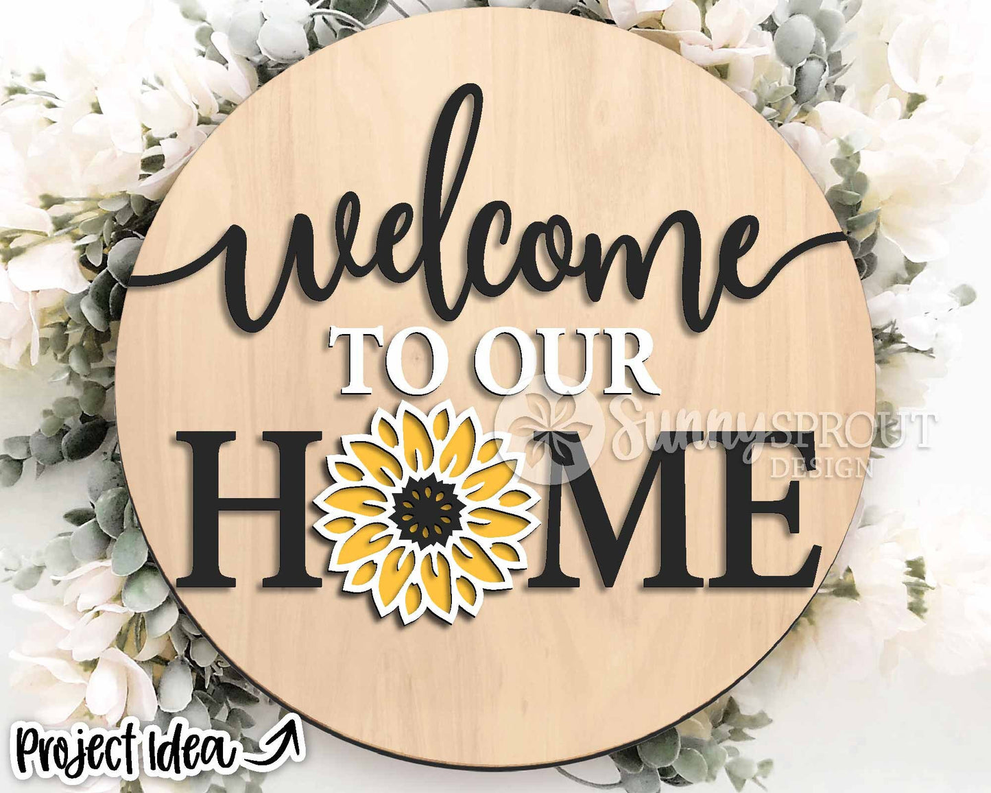 Welcome To Our Home Sunflower Sign, Digital Download, SVG Laser Cut File, Cricut, Summer Fall Round Door Hanger Design