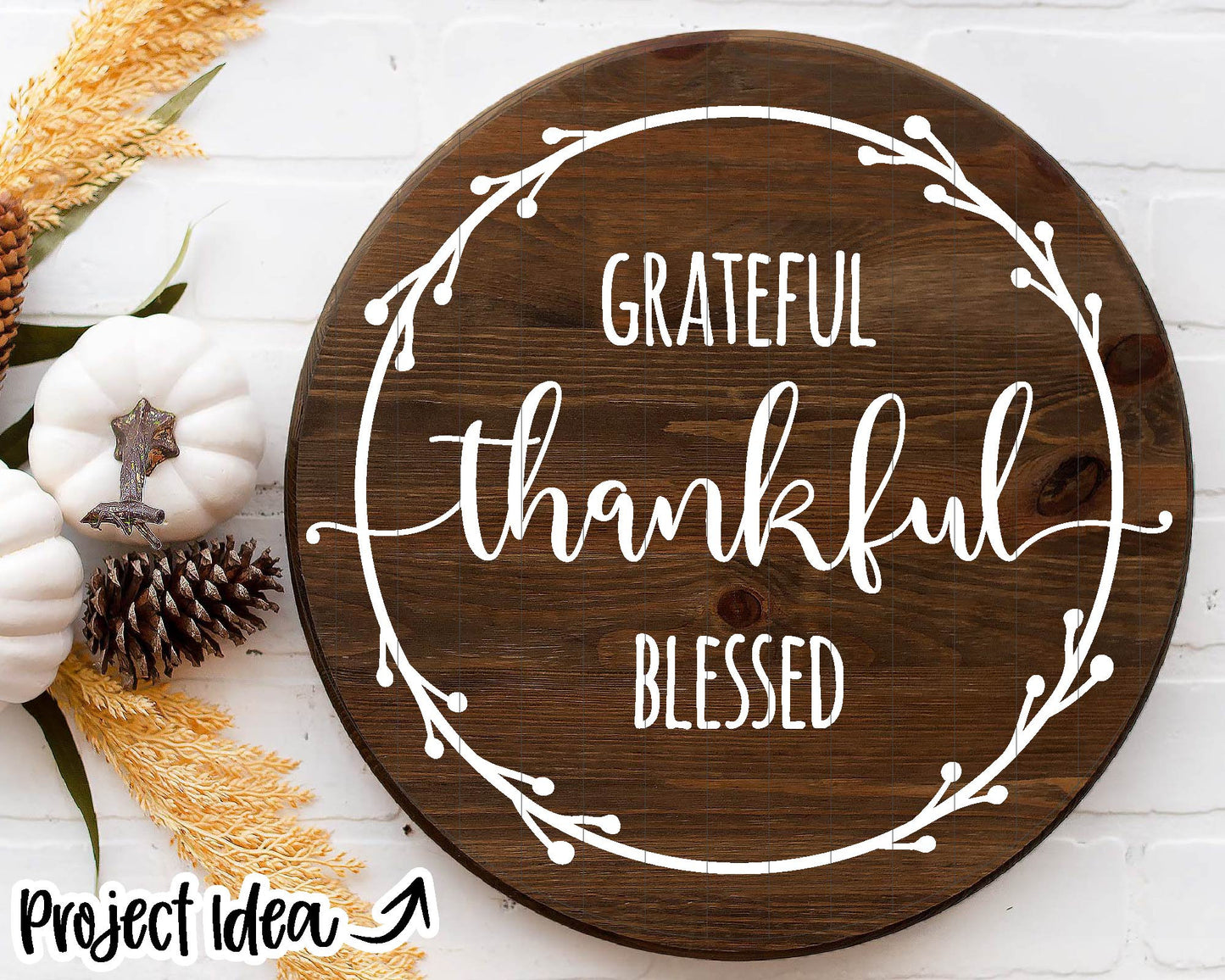 Grateful Thankful Blessed Wreath SVG, Digital Download, Cricut SVG Cut File, Silhouette, Round Sign, Mug, Shirt Design