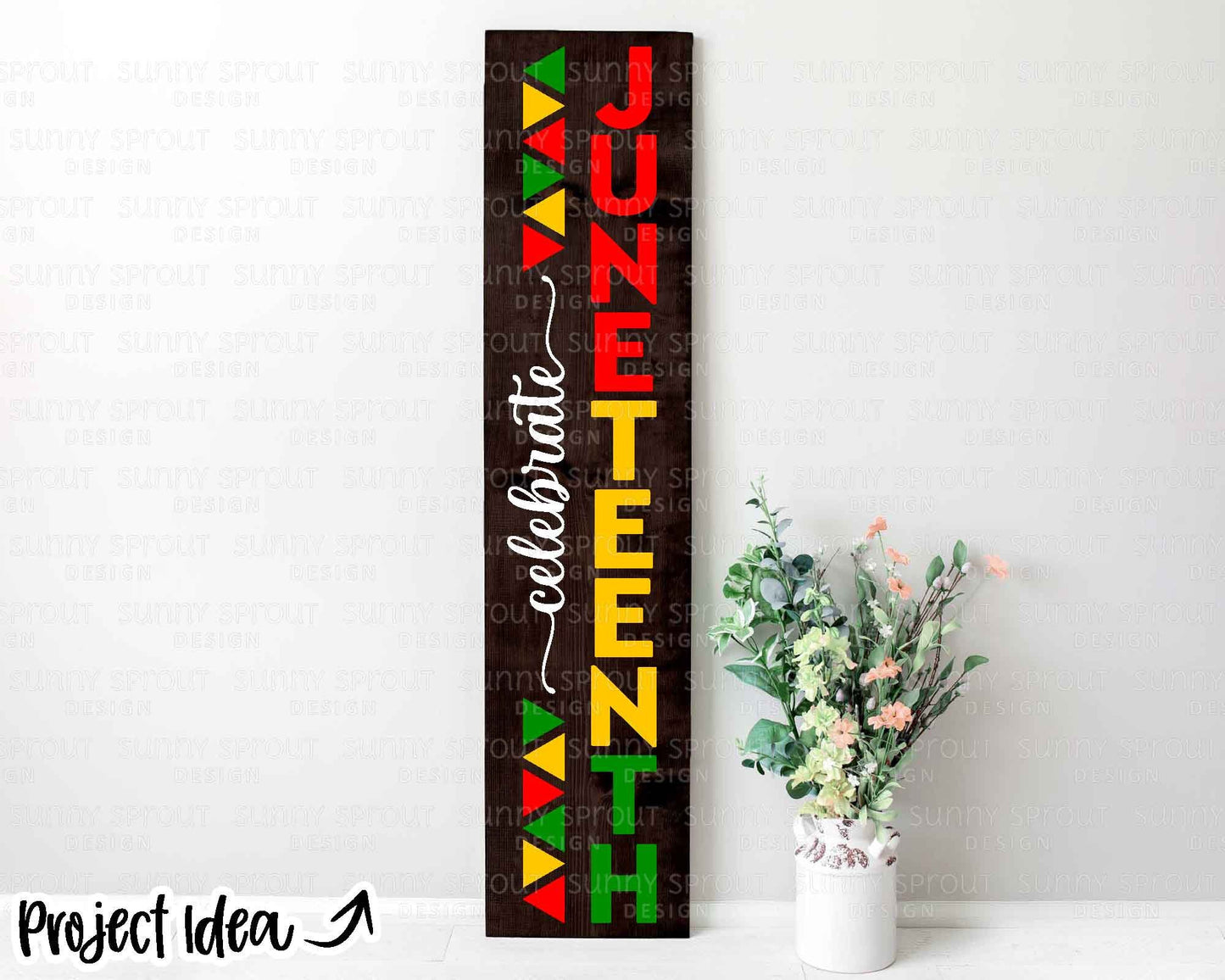 Celebrate Juneteenth Sign, Digital Download, Cricut SVG Cut File, Summer Vertical Porch Leaner Design
