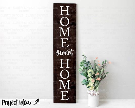 Home Sweet Home Porch Sign SVG, Digital Download, Cricut Cut File, Silhouette, Front Door Leaner Design