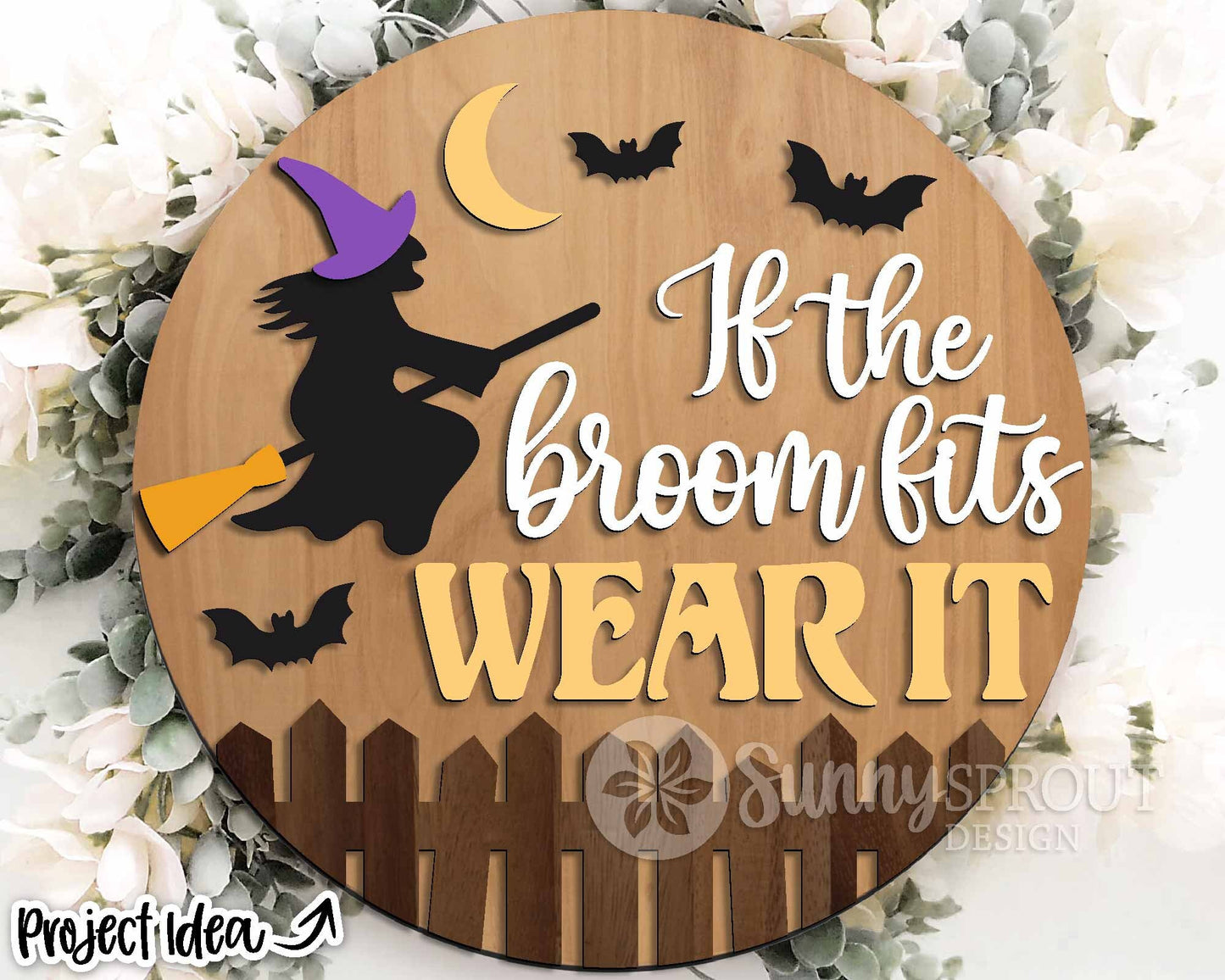 If The Broom Fits Witch Sign, Digital Download, SVG Laser Cut File, Cricut, Round Funny Halloween Door Hanger Design