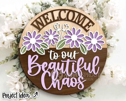 Welcome To Our Beautiful Chaos Family Sign, Digital Download, SVG Laser Cut File, Cricut, Funny Sarcastic Round Door Hanger Design