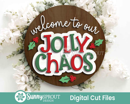 Welcome to Our Jolly Chaos Sign, Digital Download, SVG Laser Cut File, Cricut, Round Door Hanger Design, Funny Christmas Decor