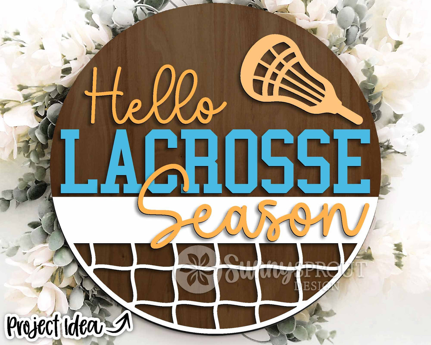 Hello Lacrosse Season Sign, Digital Download, SVG Laser Cut File, Cricut, Round Door Hanger Design, Sports Decor