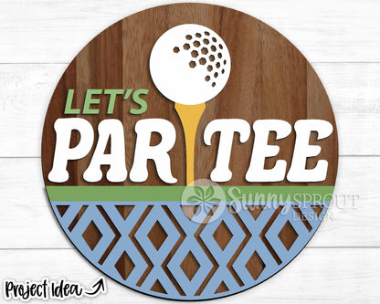 Let's Par Tee Golf Sign, Digital Download, SVG Laser Cut File, Cricut, Round Door Hanger Wall Art Design, Sports Decor
