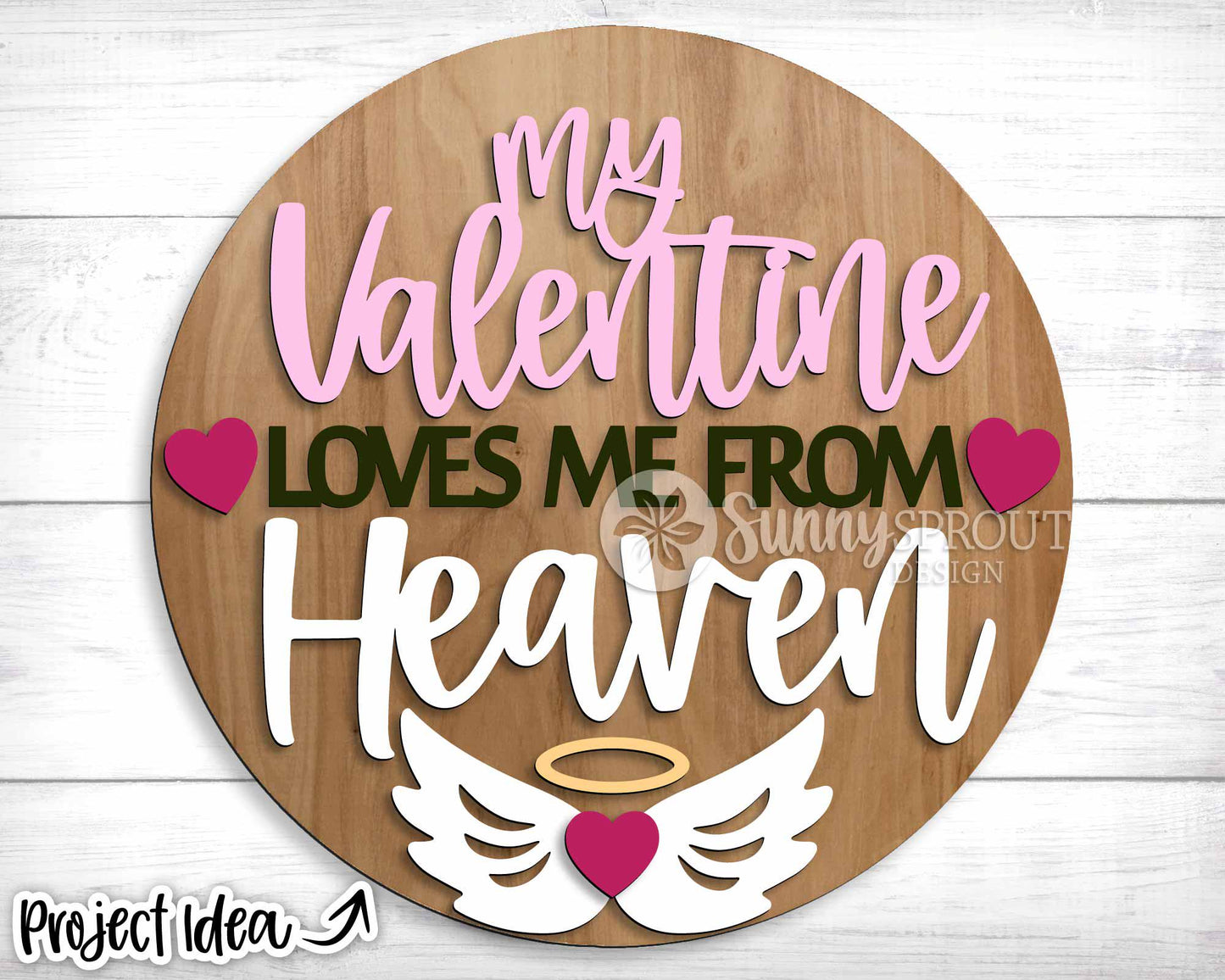 My Valentine Loves Me From Heaven Sign, Digital Download, SVG Laser Cut File, Cricut, Round Door Hanger Design, Memorial Decor