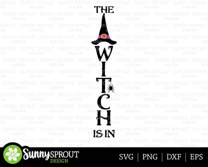 The Witch Is In Halloween Porch Sign, Digital Download, Cricut SVG Cut FIle, Silhouette, Fall Porch Leaner Design