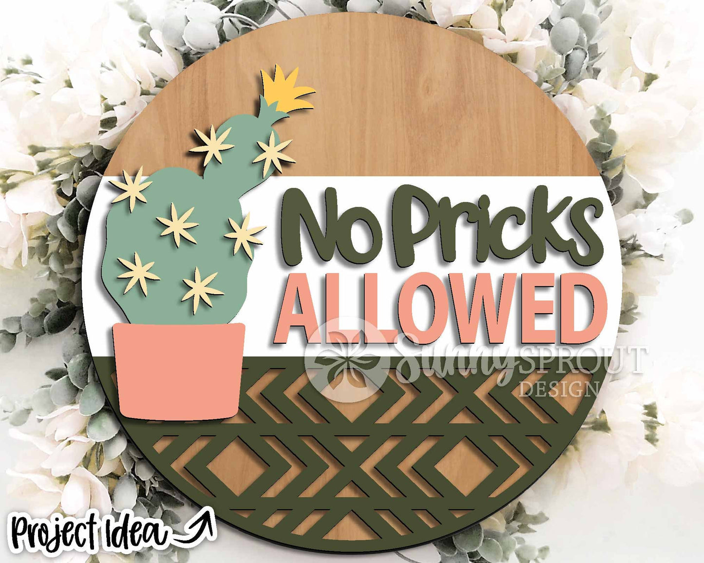 No Pricks Allowed Cactus Succulent Sign, Digital Download, SVG Laser Cut File, Cricut, Funny Sarcastic Round Door Hanger Design