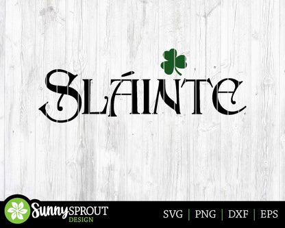 Sláinte Clover SVG, Digital download, Cricut SVG cut file, Silhouette, Irish St. Patrick's Day sign, tumbler, shirt design