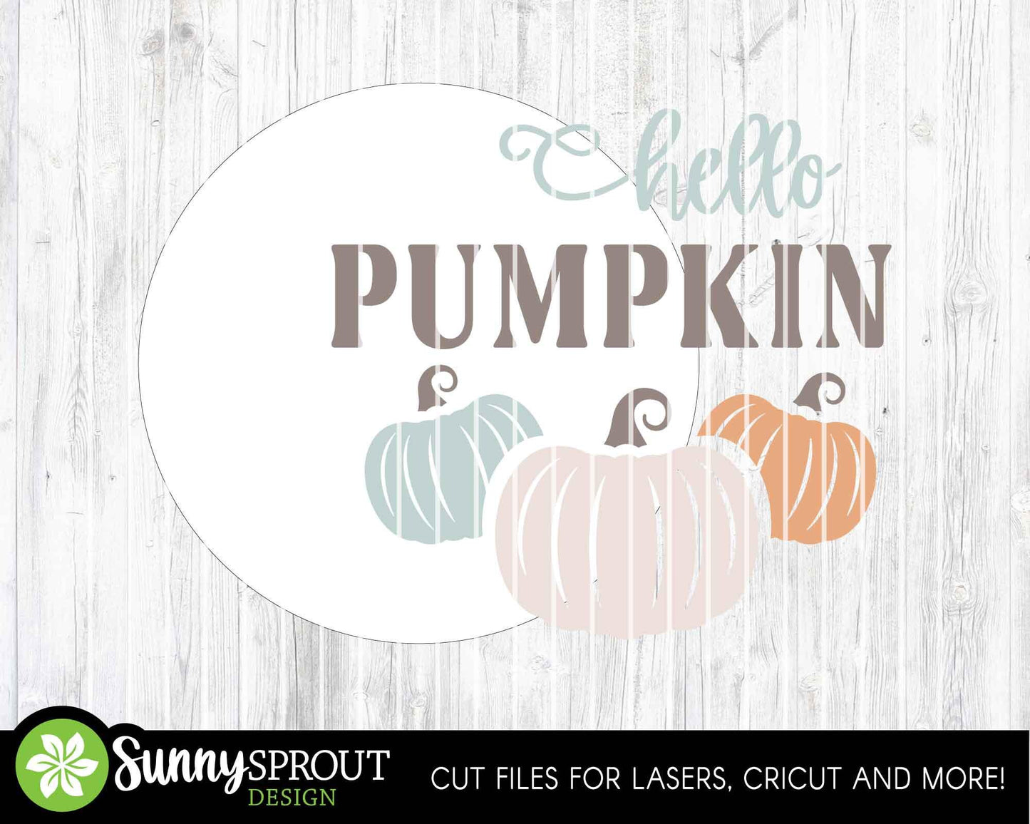 Hello Pumpkin Three Pumpkin Sign, Digital Download, SVG Laser Cut File, Cricut, Round Fall Door Hanger Design