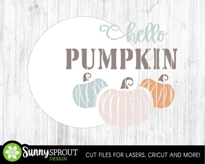 Hello Pumpkin Three Pumpkin Sign, Digital Download, SVG Laser Cut File, Cricut, Round Fall Door Hanger Design