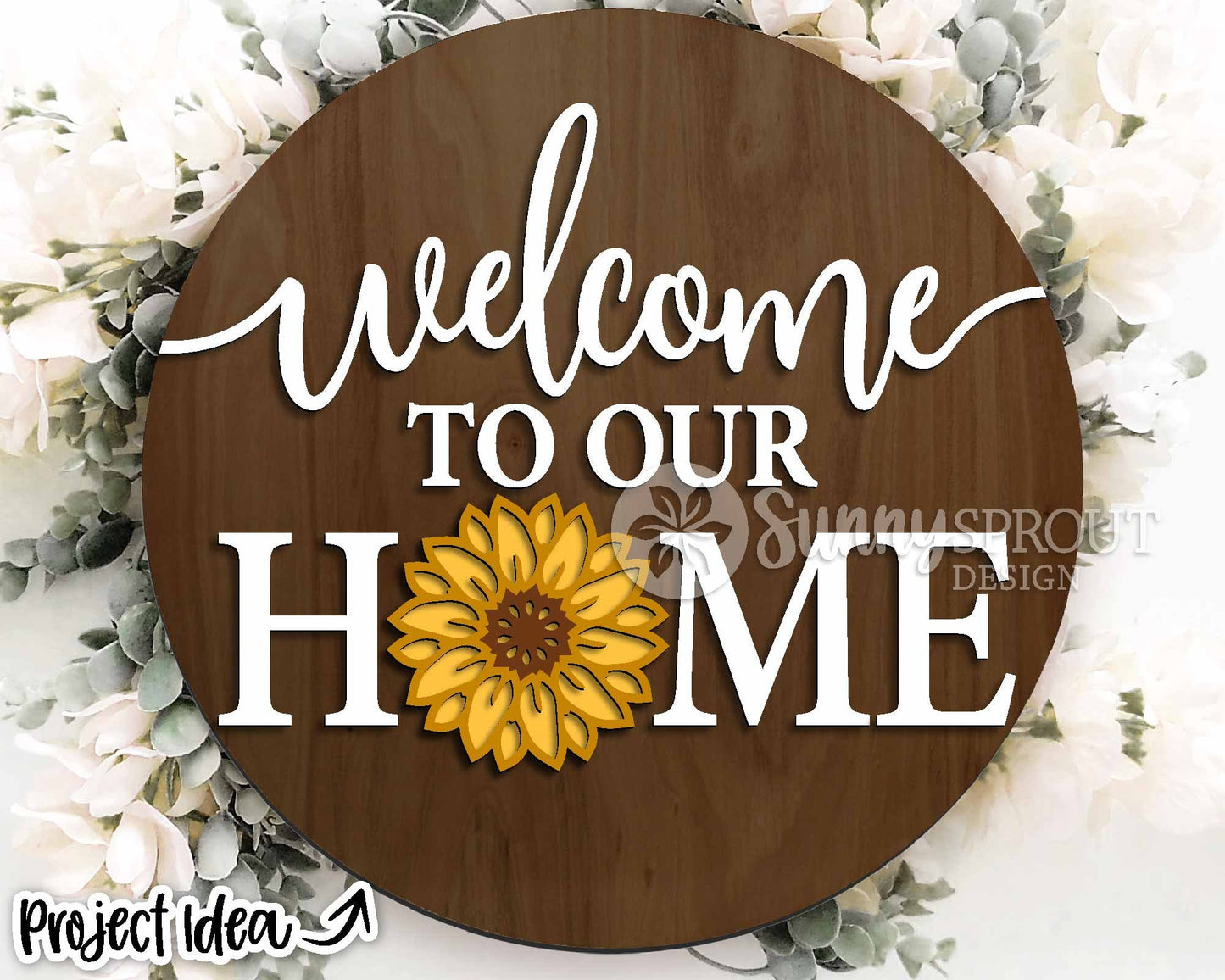 Welcome To Our Home Sunflower Sign, Digital Download, SVG Laser Cut File, Cricut, Summer Fall Round Door Hanger Design