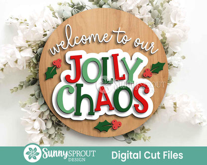 Welcome to Our Jolly Chaos Sign, Digital Download, SVG Laser Cut File, Cricut, Round Door Hanger Design, Funny Christmas Decor