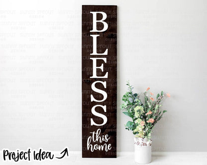 Bless This Home Porch Sign SVG, Digital Dowload, Cricut Cut File, Silhouette, Welcome Door Leaner Design