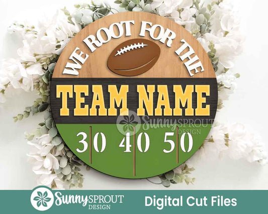 We Root For The Football Team Sign, Digital Download, SVG Laser Cut File, Cricut, Door Hanger Design, Personalized Sports Decor