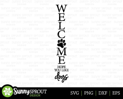 Welcome Hope You Like Dogs Porch Sign, Digital download, Cricut SVG cut file, Front door leaner design, Dog animal pet decor