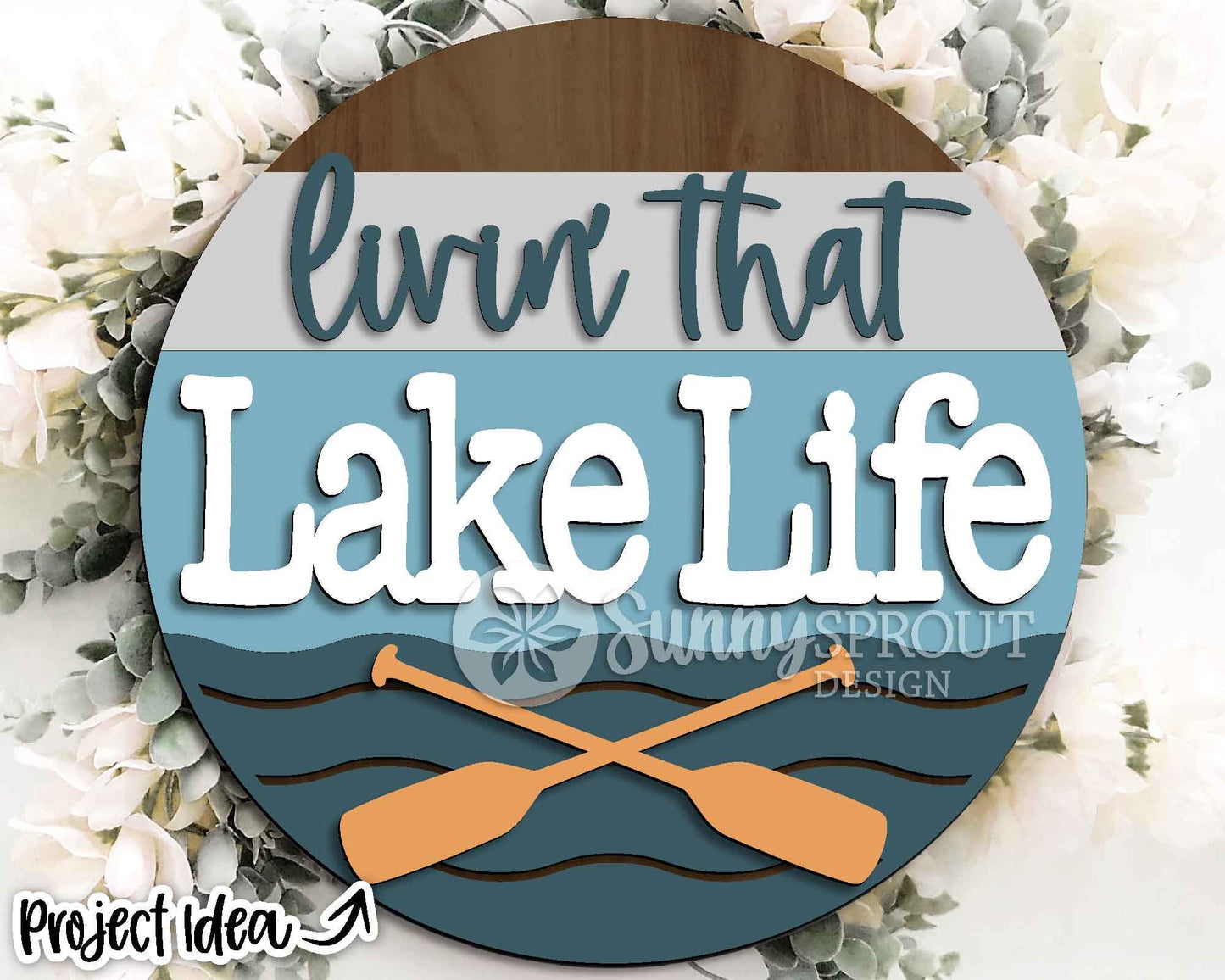Livin' That Lake Life Oars Sign, Digital download, SVG Laser cut file, Cricut, Round door hanger design, Lake house cabin decor