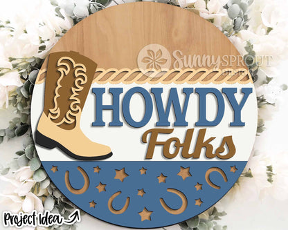 Howdy Folks Cowboy Boot Sign, Digital Download, SVG Laser Cut File, Cricut, Western Cowboy Round Door Hanger Design