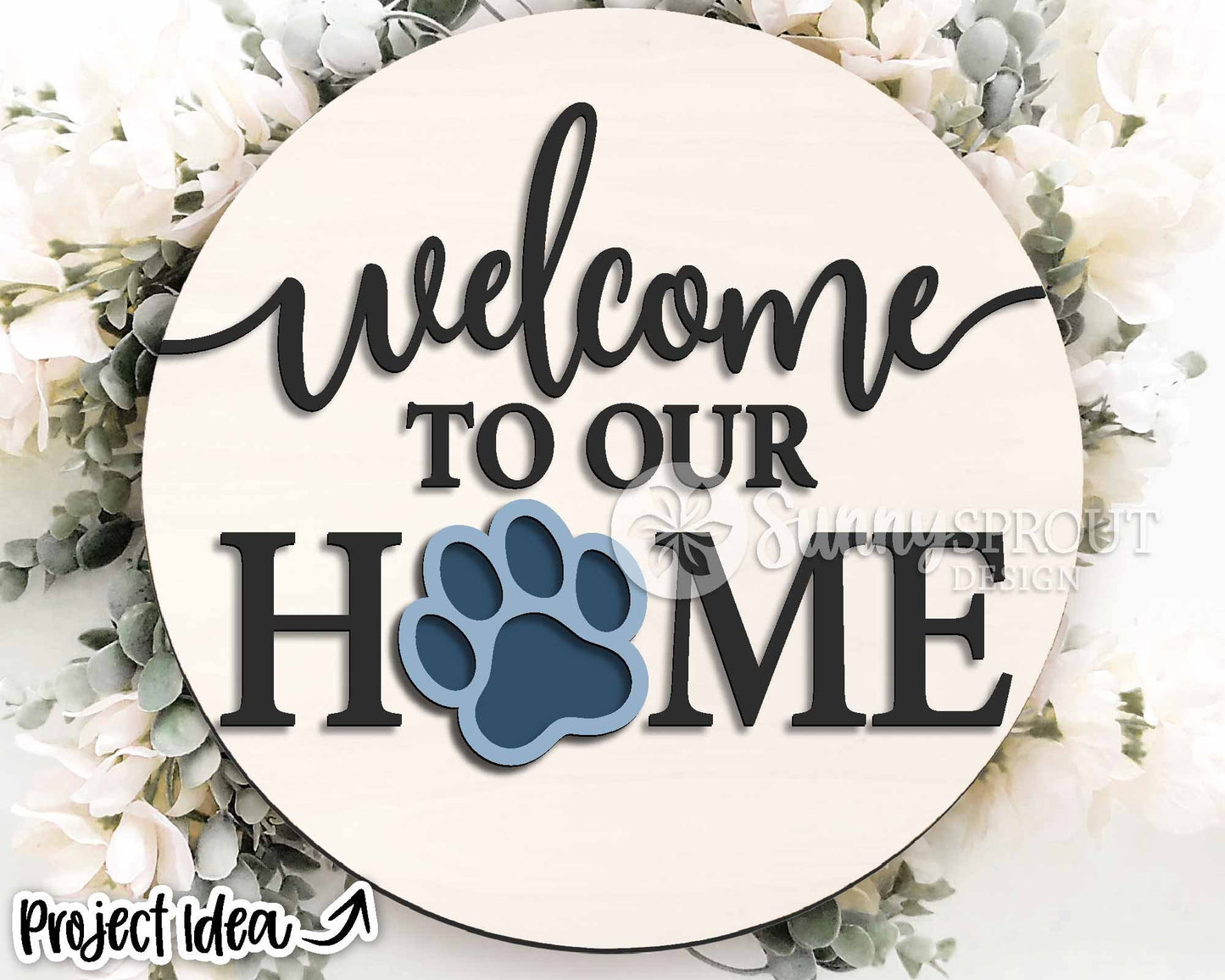 Welcome To Our Home Paw Print Sign, Digital download, SVG Laser cut file, Cricut, Round door hanger design, Dog cat pet animal decor