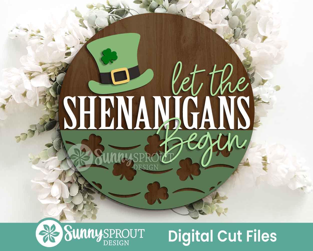 Let the Shenanigans Begin Hat Sign, Digital Download, SVG Laser Cut File, Cricut, Round Door Hanger Design, St. Patrick's Day Decor