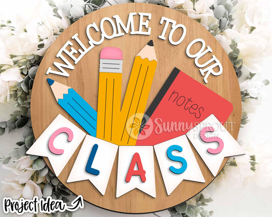 Welcome to Our Class Banner Sign, Digital download, SVG Laser cut file, Cricut, Round door hanger design, School classroom teacher decor