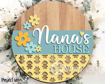Nana's House Flowers Sign, Digital Download, SVG Laser Cut File, Cricut, Grandma Round Door Hanger Design
